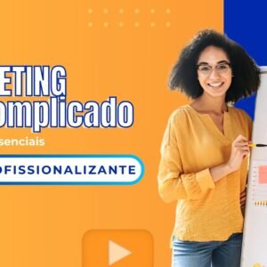 Marketing Descomplicado: Conceitos Essenciais